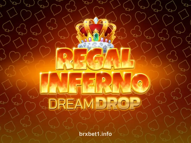 Imagem do jogo Regal Inferno Dream Drop no brx bet